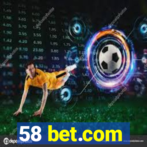 58 bet.com